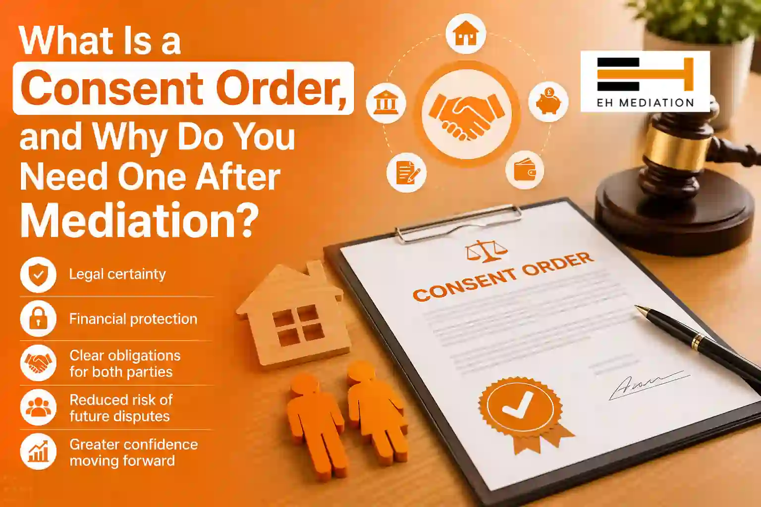 What Is a Consent Order, and Why Do You Need One After Mediation Crewe?